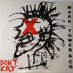 06 mark tower co dont cry 12 inch vinyl