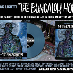 01 thomas ligotti jon padgett chris bozzone the bungalow house cadabra vinyl lp