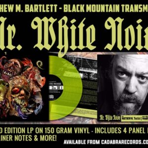 01 matthew bartlett black mountain transmitter mr white noise vinyl lp cadabra