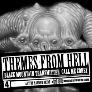 02 black mountain transmitter themes from hell 4 call me corey cadabra