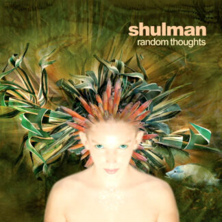 shulman random thoughts CD
