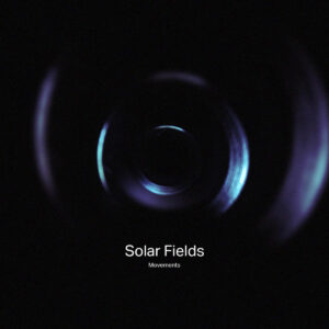 solar fields movements CD