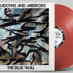 03 shadows mirrors the blue wall vinyl lp