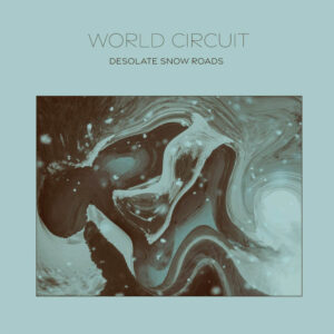 world circuit desolate snow roads CD