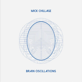 mick chillage brain oscillations CD