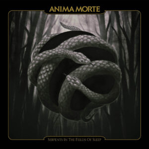 01 anima morte serpents in the field of sleep vinyl lp cadabra records