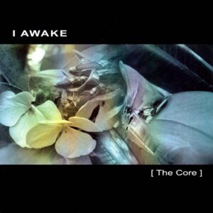 i awake the core CD