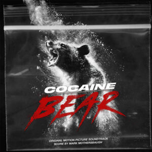 03 cocaine bear soundtrack vinyl lp waxwork records